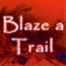 Blaze a Trail