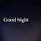 Good night