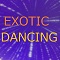 Exotic Dancing