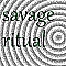 savege ritual