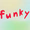funky