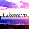 Lukewarm
