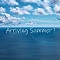 Arriving Summer!