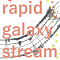 rapid galaxy stream