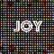 JOY
