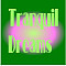 Tranquil Dreams