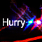 Hurry