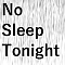 No Sleep Tonight 
