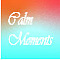 Calm Moments