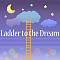 Ladder to the Dream