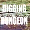 DIGGING DUNGEON