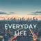 Everyday life